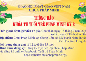 Chùa Pháp Minh tổ chức khóa tu Tuổi trẻ Pháp Minh kỳ 2