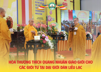Hòa thượng Thích Quang Nhuận sách tấn các giới tử Đại giới đàn Liễu Lạc