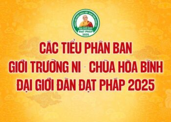 CÁC TIỂU BAN ĐẠI GIỚI ĐÀN ĐẠT PHÁP – GIỚI TRƯỜNG NI: CHÙA HÒA BÌNH